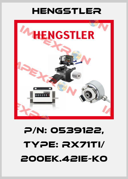 p/n: 0539122, Type: RX71TI/ 200EK.42IE-K0 Hengstler
