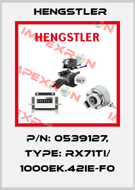 p/n: 0539127, Type: RX71TI/ 1000EK.42IE-F0 Hengstler