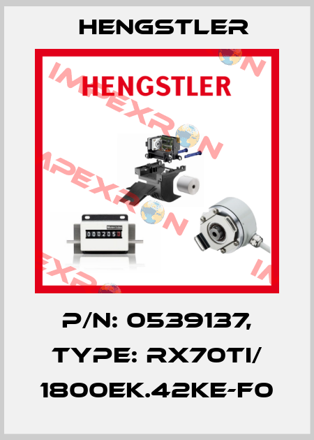 p/n: 0539137, Type: RX70TI/ 1800EK.42KE-F0 Hengstler