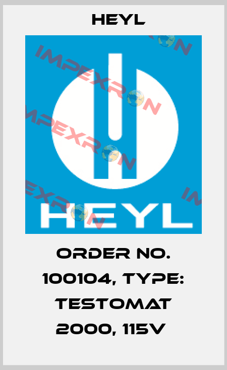 Order No. 100104, Type: Testomat 2000, 115V  Heyl
