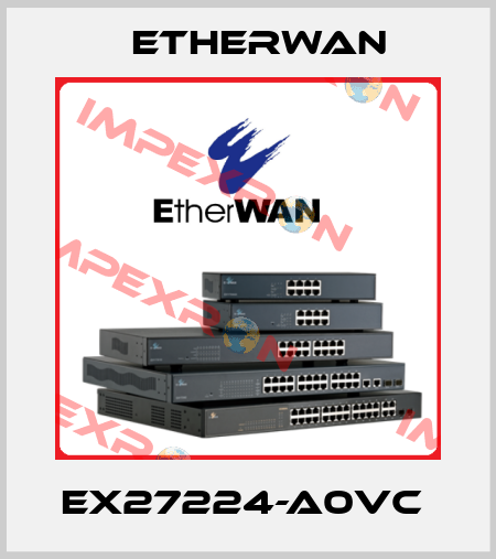 EX27224-A0VC  Etherwan