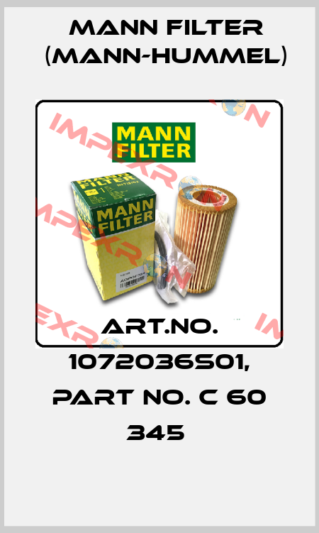 Art.No. 1072036S01, Part No. C 60 345  Mann Filter (Mann-Hummel)