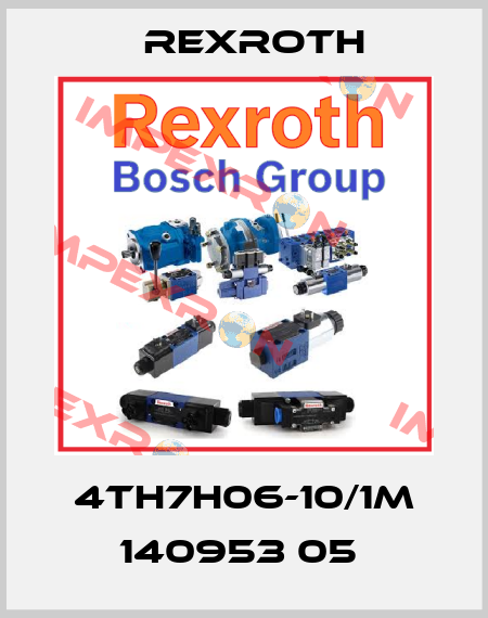 4TH7H06-10/1M 140953 05  Rexroth