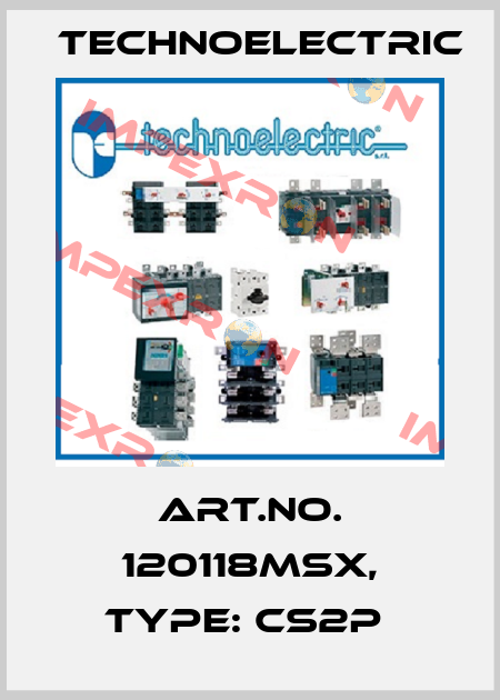 Art.No. 120118MSX, Type: CS2P  Technoelectric