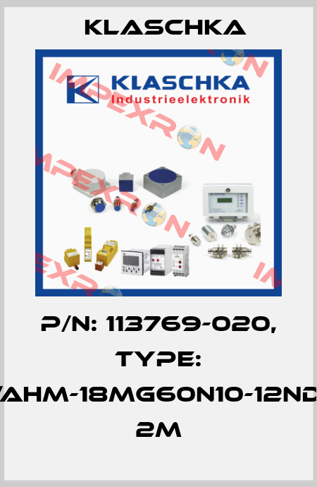 P/N: 113769-020, Type: IAD/AHM-18mg60n10-12NDd1A 2m Klaschka