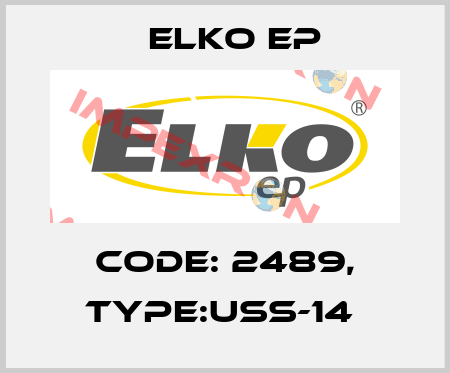 Code: 2489, Type:USS-14  Elko EP