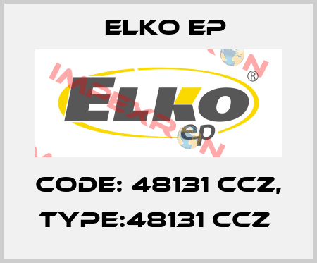 Code: 48131 CCZ, Type:48131 CCZ  Elko EP