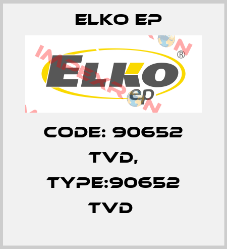 Code: 90652 TVD, Type:90652 TVD  Elko EP