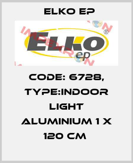 Code: 6728, Type:Indoor Light Aluminium 1 x 120 cm  Elko EP