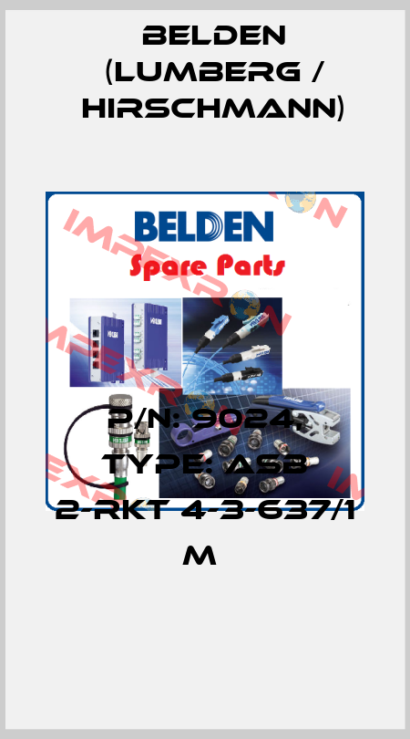 P/N: 9024, Type: ASB 2-RKT 4-3-637/1 M  Belden (Lumberg / Hirschmann)