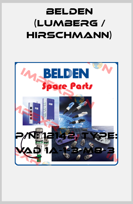 P/N: 12142, Type: VAD 1A-1-3-M8-3  Belden (Lumberg / Hirschmann)