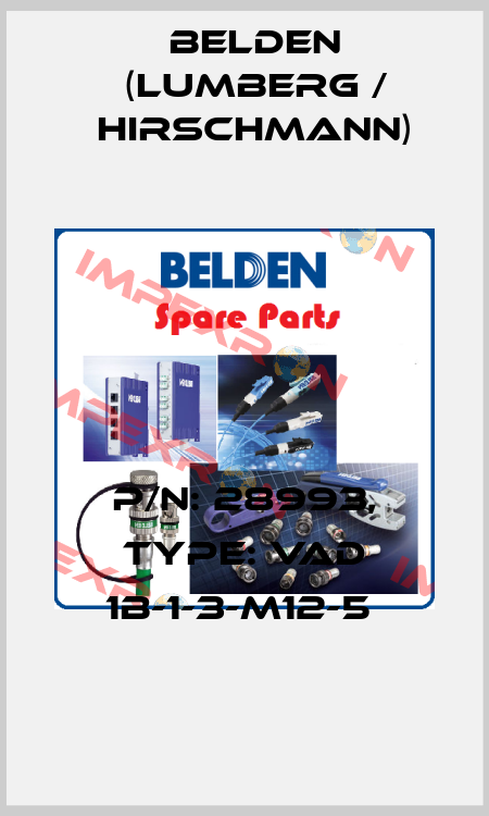P/N: 28993, Type: VAD 1B-1-3-M12-5  Belden (Lumberg / Hirschmann)