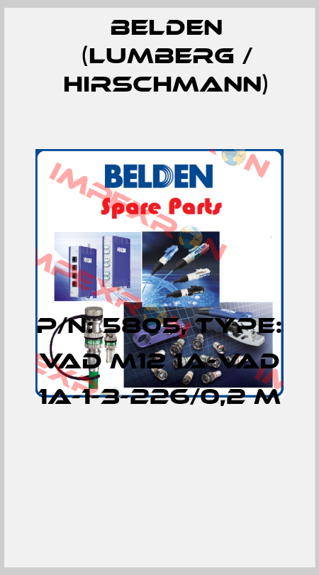 P/N: 5805, Type: VAD M12 1A-VAD 1A-1-3-226/0,2 M  Belden (Lumberg / Hirschmann)
