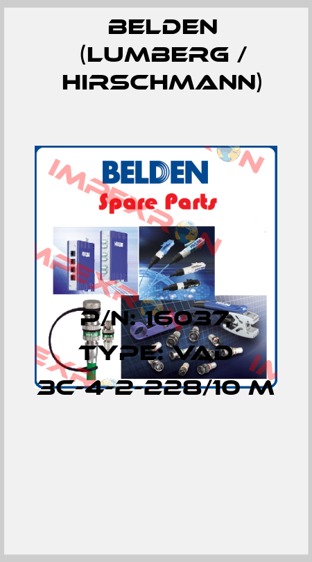 P/N: 16037, Type: VAD 3C-4-2-228/10 M  Belden (Lumberg / Hirschmann)