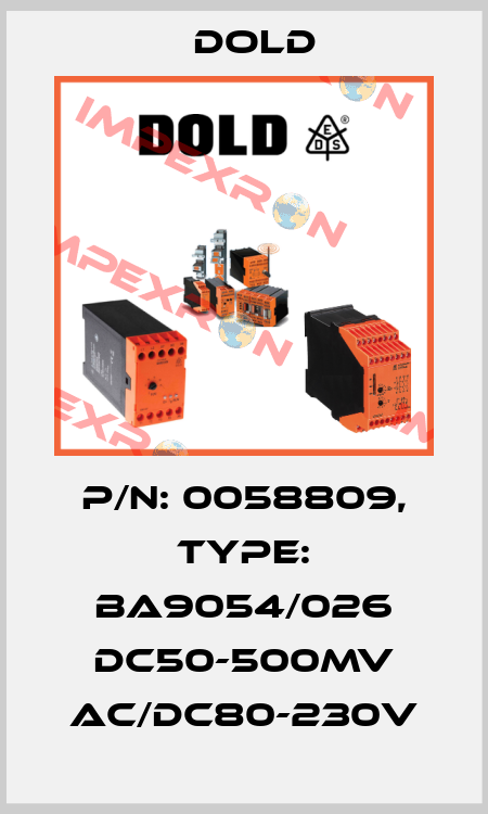p/n: 0058809, Type: BA9054/026 DC50-500MV AC/DC80-230V Dold