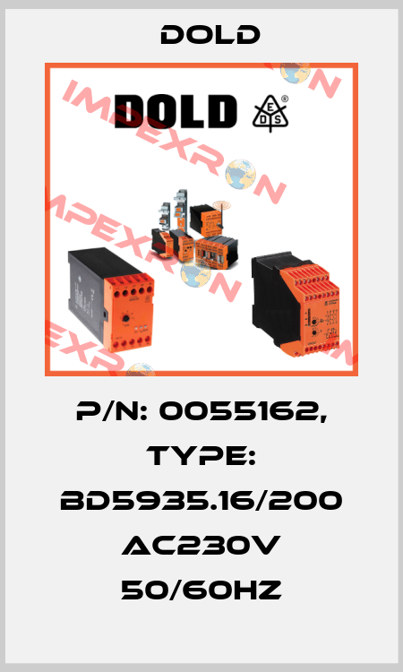 p/n: 0055162, Type: BD5935.16/200 AC230V 50/60Hz Dold