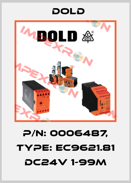 p/n: 0006487, Type: EC9621.81 DC24V 1-99M Dold