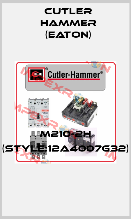 M210-2H (STYLE:12A4007G32)  Cutler Hammer (Eaton)