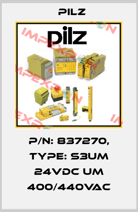 p/n: 837270, Type: S3UM 24VDC UM 400/440VAC Pilz