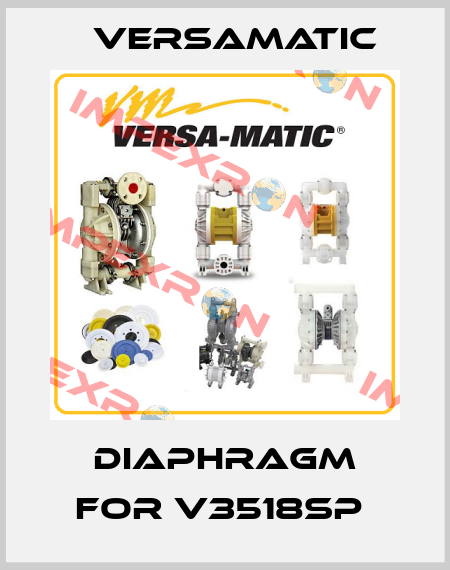DIAPHRAGM FOR V3518SP  VersaMatic