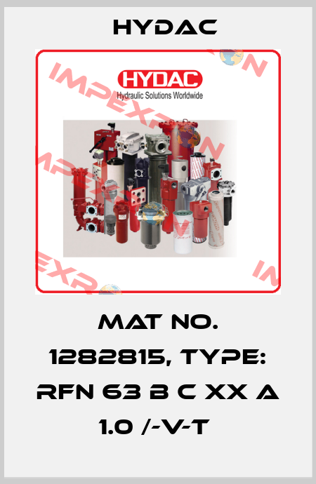 Mat No. 1282815, Type: RFN 63 B C XX A 1.0 /-V-T  Hydac