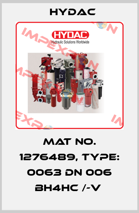 Mat No. 1276489, Type: 0063 DN 006 BH4HC /-V  Hydac