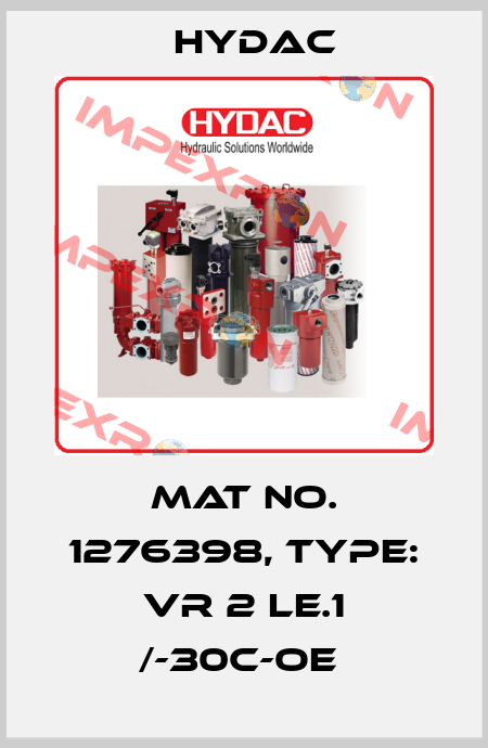 Mat No. 1276398, Type: VR 2 LE.1 /-30C-OE  Hydac