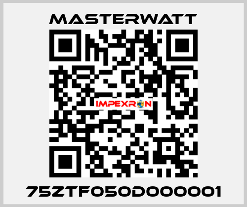 75ZTF050D000001 Masterwatt