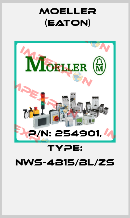 P/N: 254901, Type: NWS-4B15/BL/ZS  Moeller (Eaton)