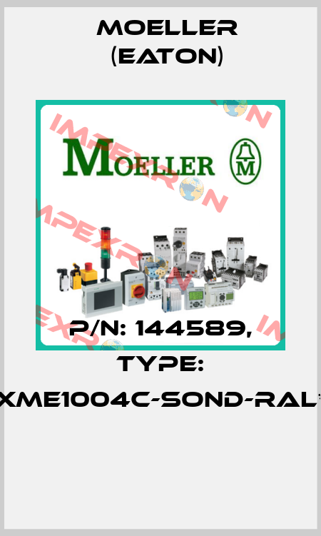 P/N: 144589, Type: XME1004C-SOND-RAL*  Moeller (Eaton)