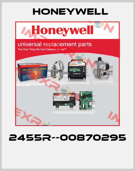 2455R--00870295  Honeywell
