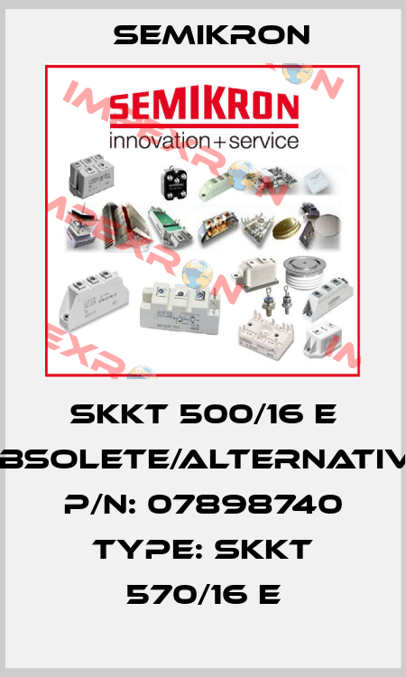 SKKT 500/16 E obsolete/alternative P/N: 07898740 Type: SKKT 570/16 E Semikron