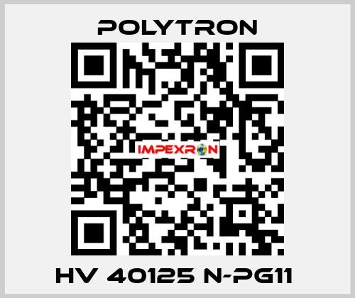 HV 40125 N-PG11  Polytron