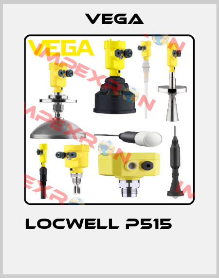  LOCWELL P515             Vega