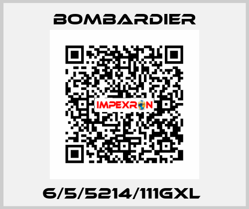 6/5/5214/111GXL  Bombardier