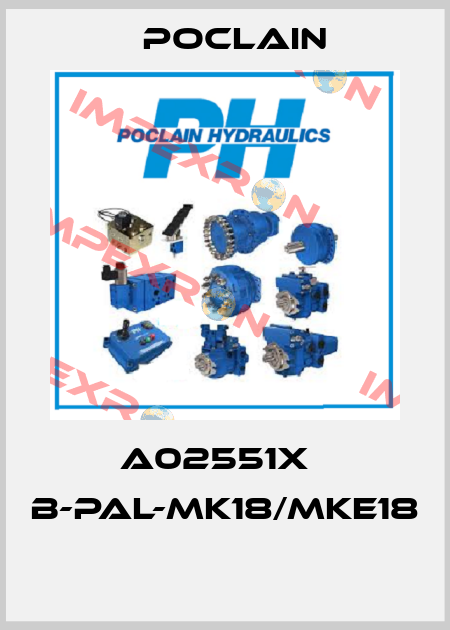 A02551X   B-PAL-MK18/MKE18  Poclain
