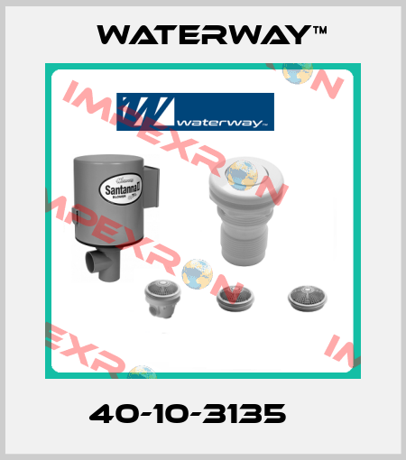 40-10-3135	  Waterway™