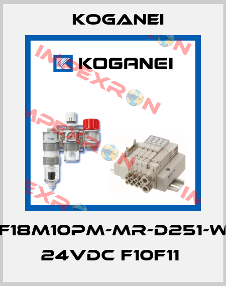 F18M10PM-MR-D251-W 24VDC F10F11  Koganei