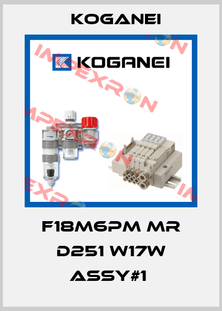 F18M6PM MR D251 W17W ASSY#1  Koganei