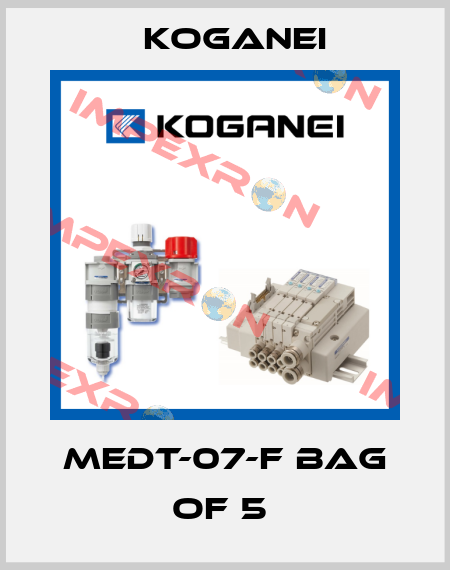 MEDT-07-F BAG OF 5  Koganei