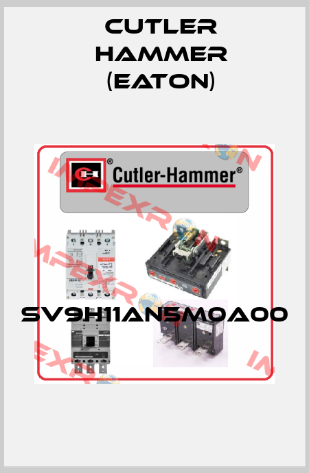SV9H11AN5M0A00  Cutler Hammer (Eaton)