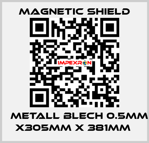 μ Metall Blech 0.5mm x305mm x 381mm  Magnetic Shield