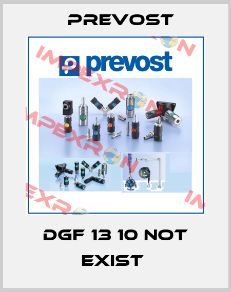 DGF 13 10 not exist  Prevost