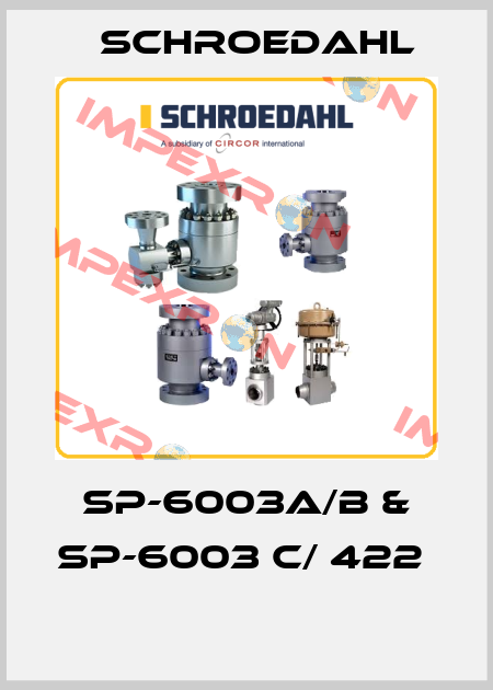 SP-6003A/B & SP-6003 C/ 422   Schroedahl