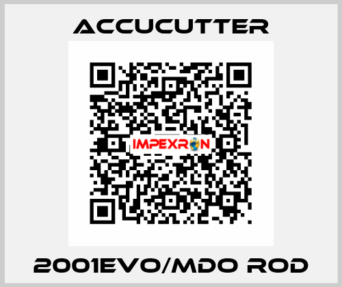 2001EVO/MDO Rod ACCUCUTTER