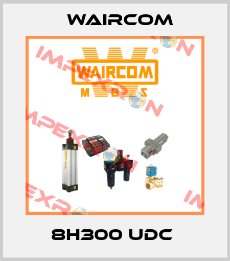 8H300 UDC  Waircom