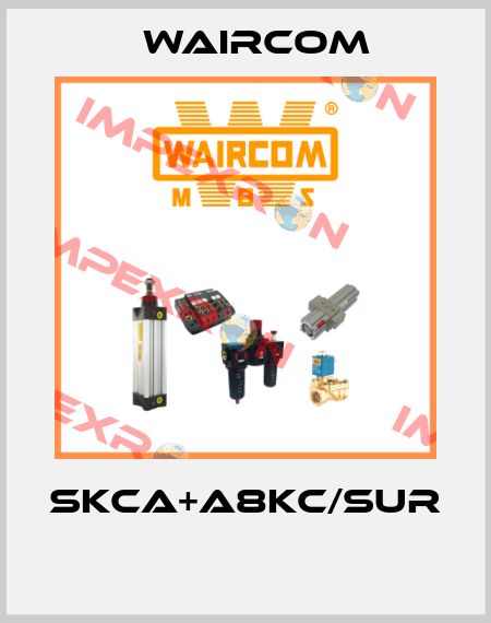 SKCA+A8KC/SUR  Waircom
