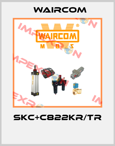 SKC+C822KR/TR  Waircom