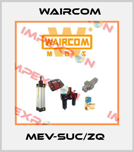 MEV-SUC/ZQ  Waircom