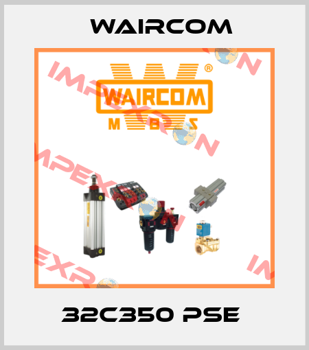 32C350 PSE  Waircom